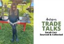 Antiques Trade Talks – Sourced and Collected